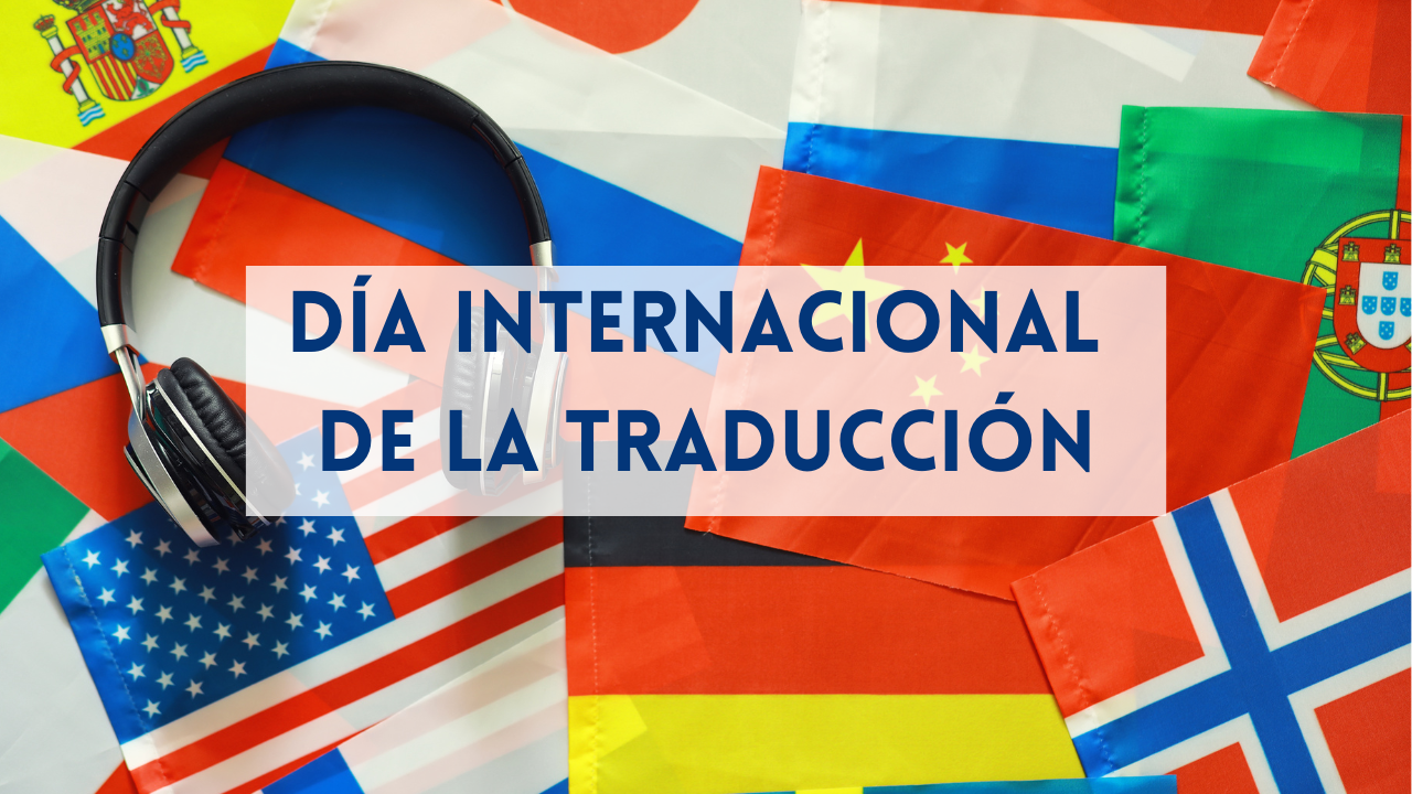 Día Internacional De La Traducción Conmemoración Y Significado 8168